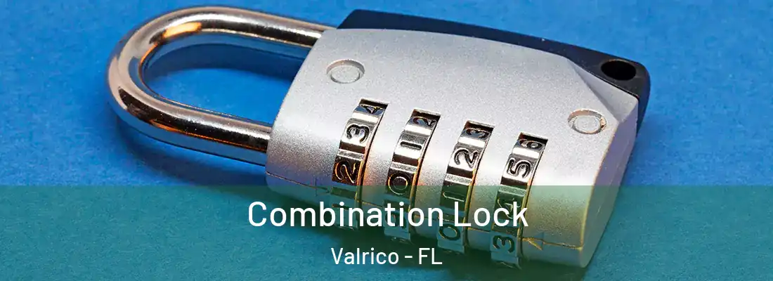  Combination Lock Valrico - FL
