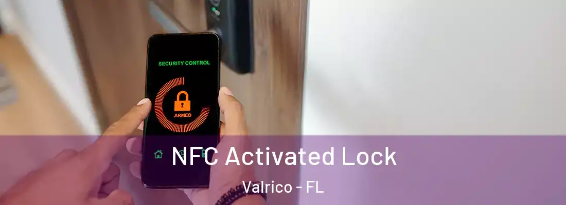  NFC Activated Lock Valrico - FL