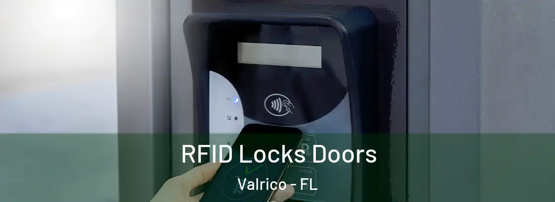 RFID Locks Doors Valrico - FL